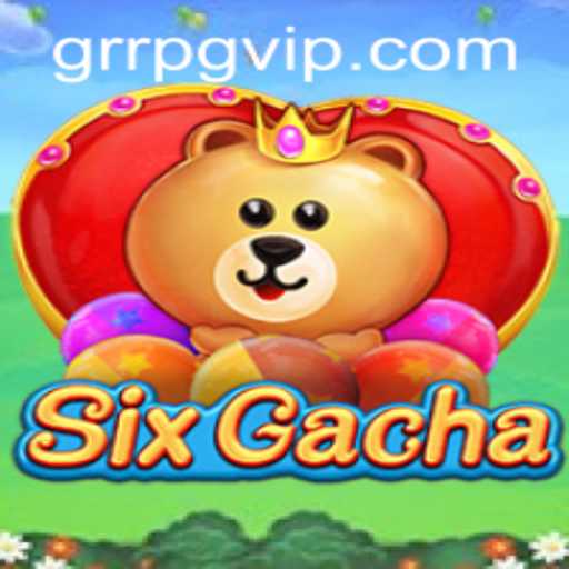 Descubra SixGacha: Uma Aventura Única no Mundo GRRPG.COM